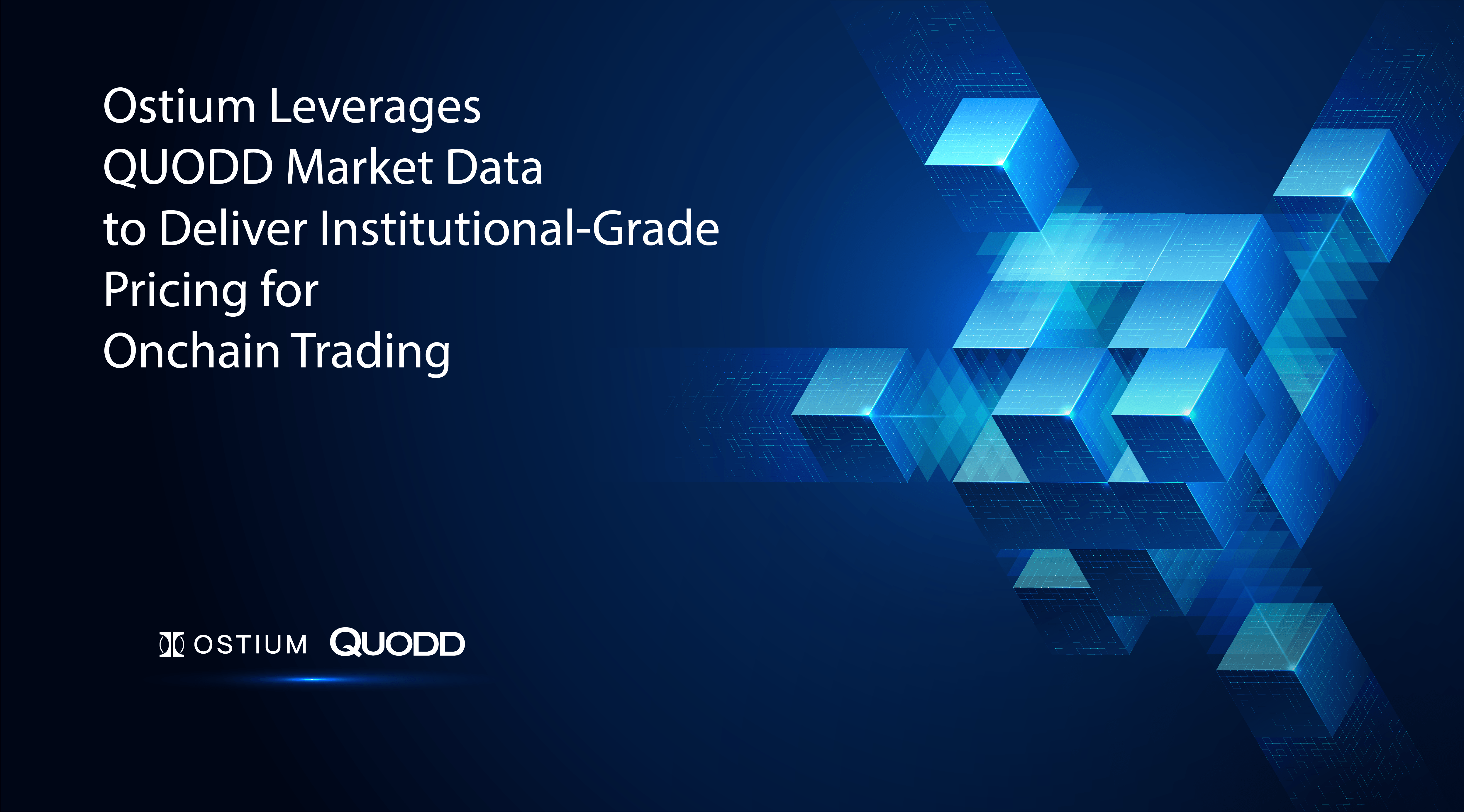 Ostium Leverages QUODD Market Data to Deliver Institutional-Grade Pricing for Onchain Trading